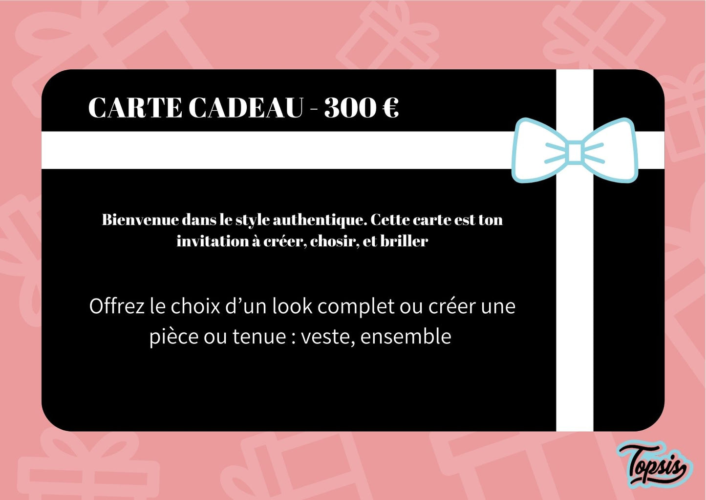 Carte Cadeaux Topsis Official